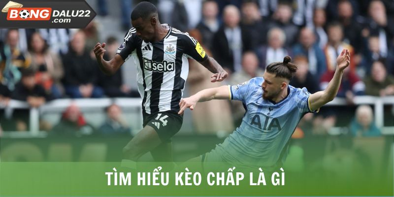 Tìm hiểu kèo chấp là gì?