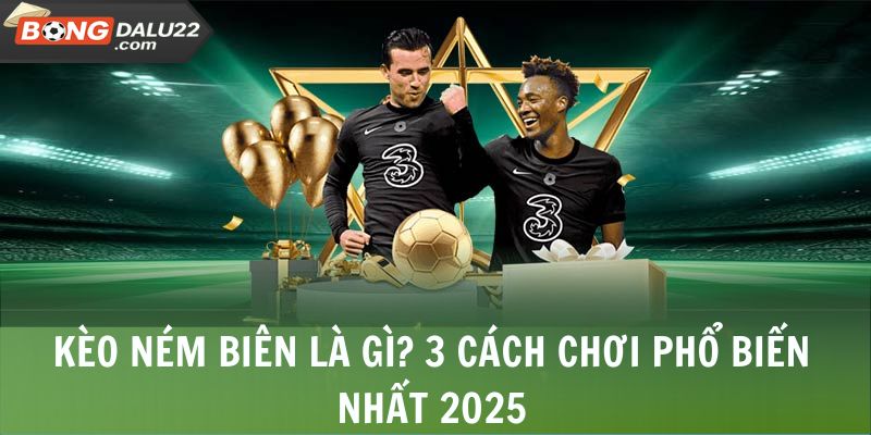 Kèo Ném Biên