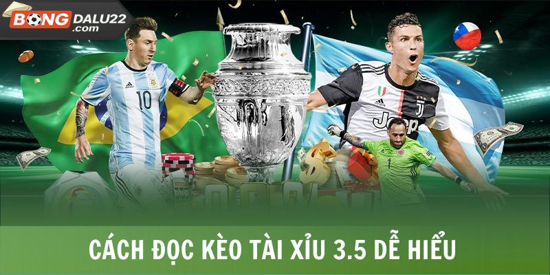 Cách đọc kèo tài xỉu 3.5 dễ hiểu